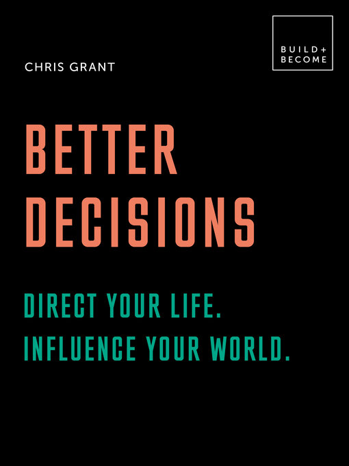 Title details for Better Decisions by Chris Grant - Available